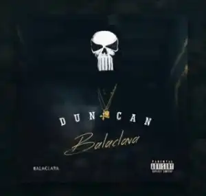 Duncan - Balaclava Intro